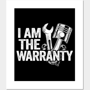 Funny Car Mechanic I Am The Warranty Posters and Art